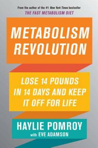 Metabolism Revolution: Lose 14 Pounds in 14 Days and Keep It Off for Life – GOOD