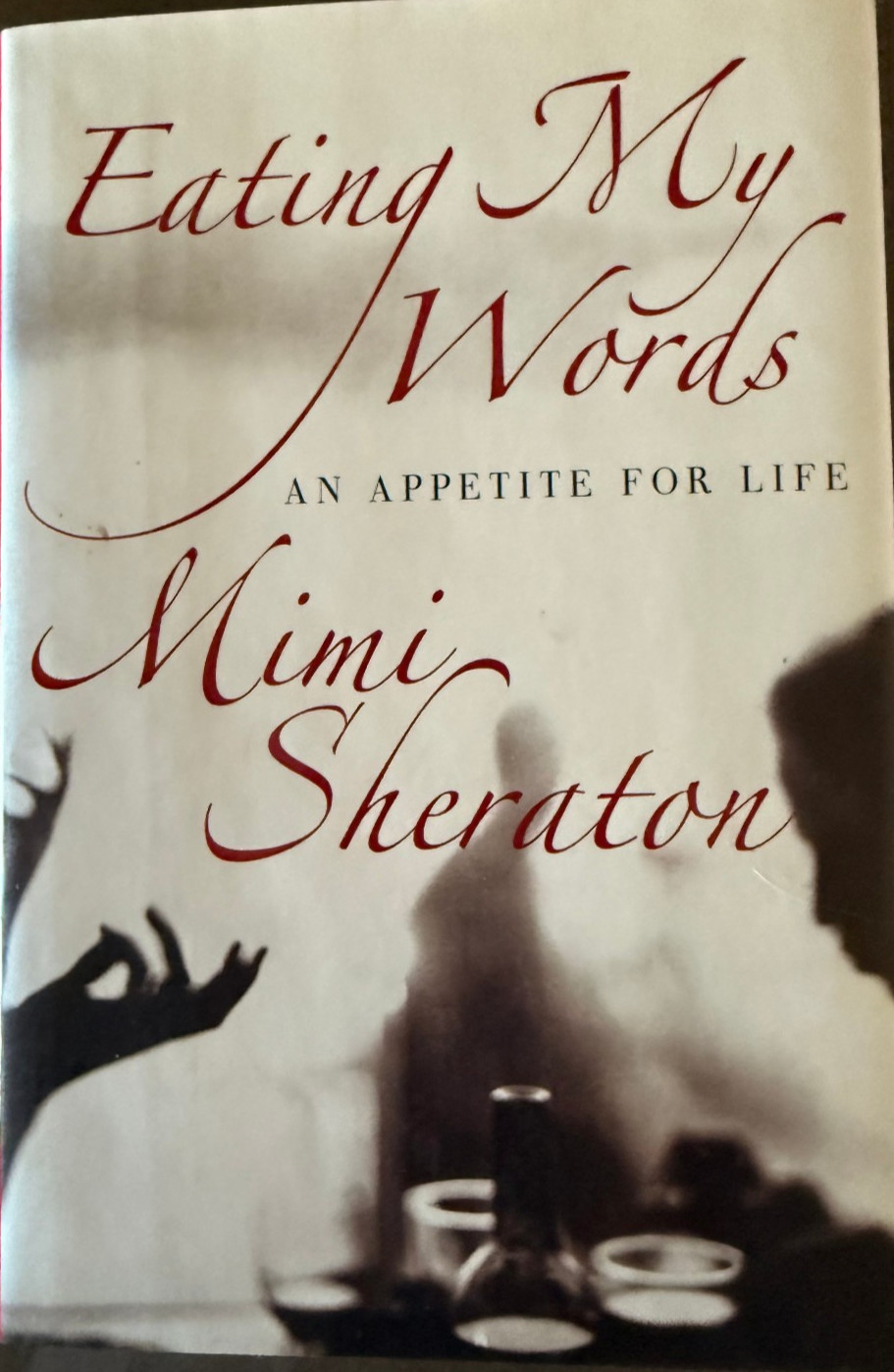Eating My Words An Appetite for Life Mimi Sheraton First Edition