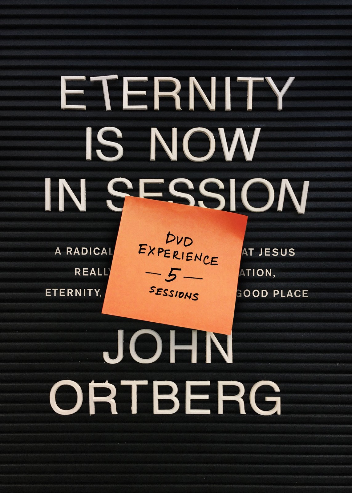Eternity Is Now in Session DVD Experience: A Radical Rediscovery of What Jes…