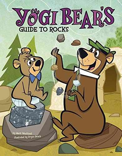 Yogi Bear’s Guide to Rocks (Yogi – Library Binding, by Weakland Mark – Very Good