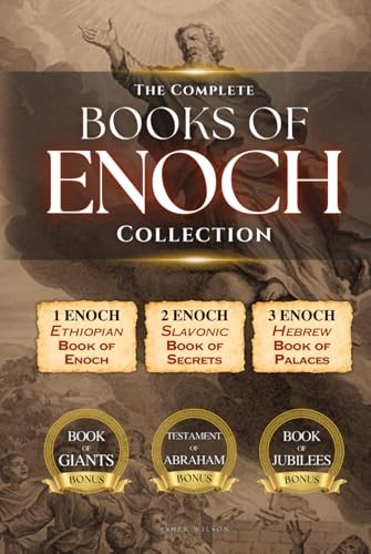 The Complete Books of Enoch Collection: 1 Enoch by Asher Wilson