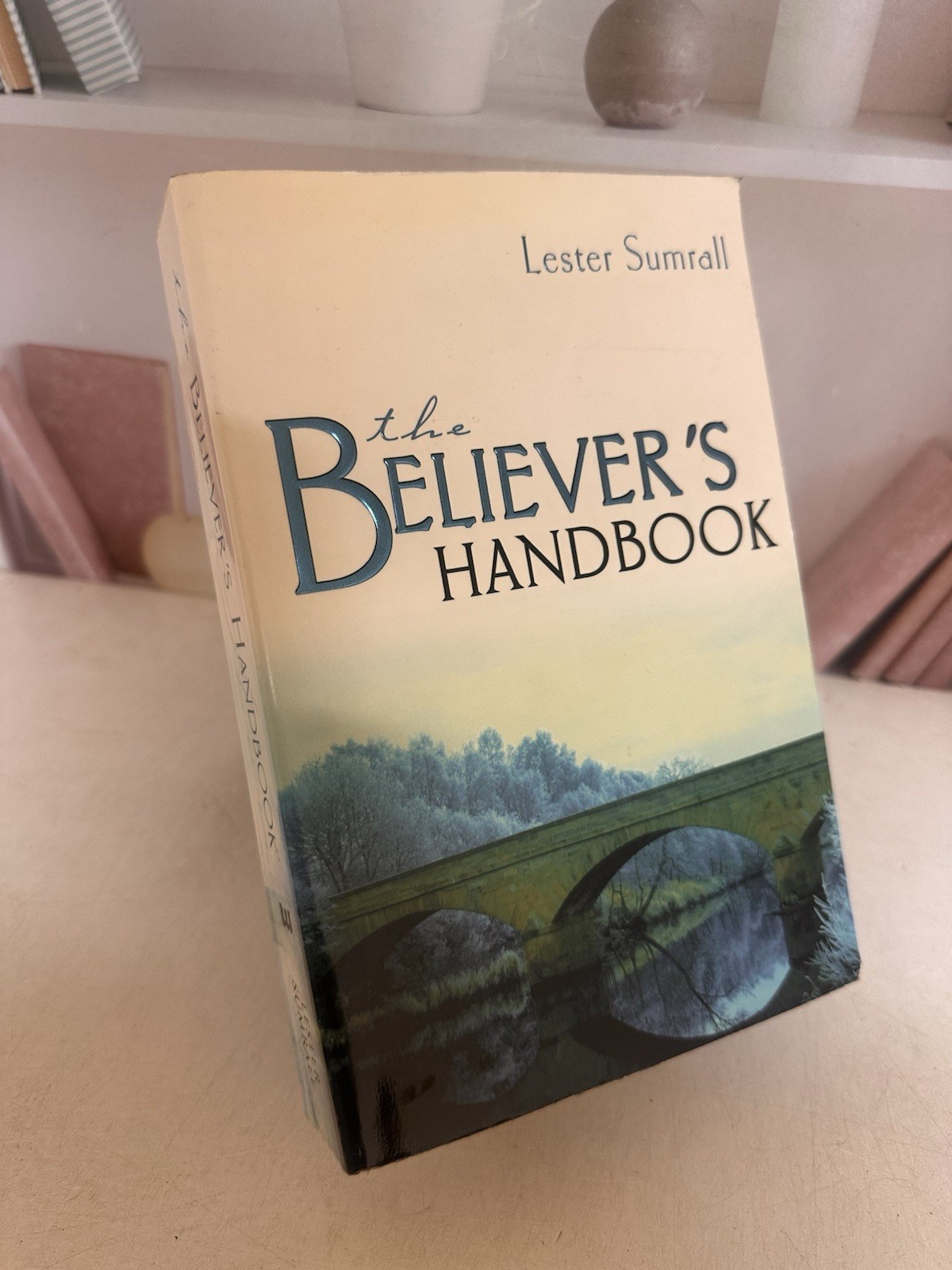 Believers Handbook (5 in 1 Anthology) by SUMRALL LESTER