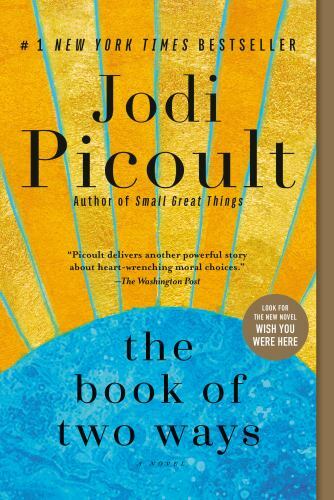 The Book of Two Ways: A Novel – Paperback By Picoult, Jodi – GOOD