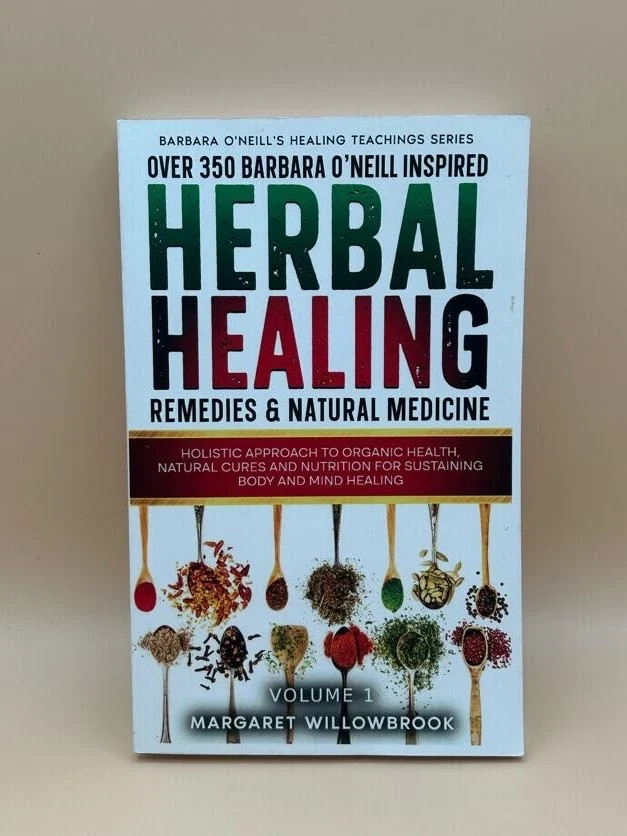 Over 350 Barbara O’Neill Inspired Herbal Healing Remedies & Natural Medicine