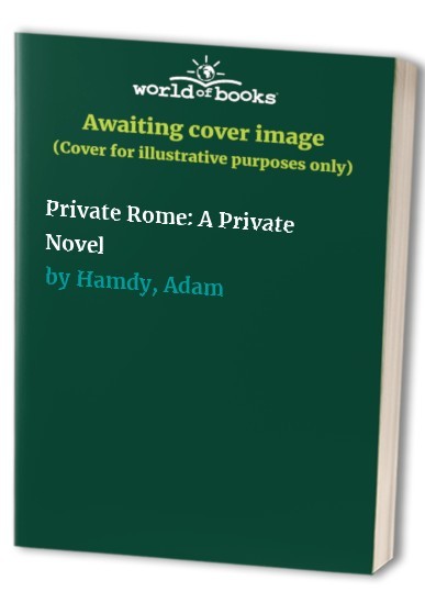Private Rome A Private Novel – VERY GOOD
