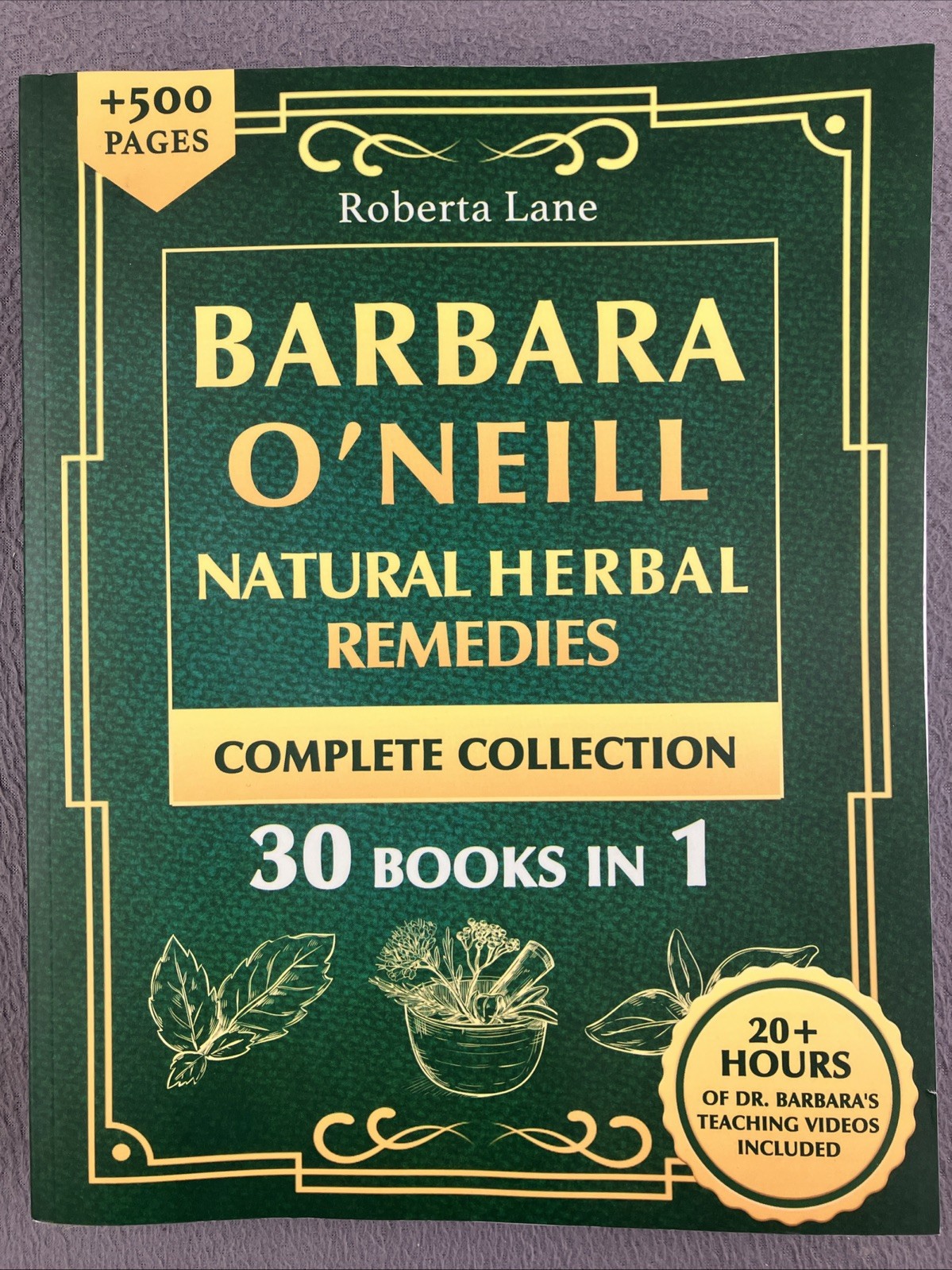 Barbara O’Neill Natural Herbal Remedies Complete Collection: The Ultimate Guide