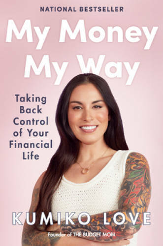 My Money My Way: Taking Back Control of Your Financial Life – Hardcover – GOOD