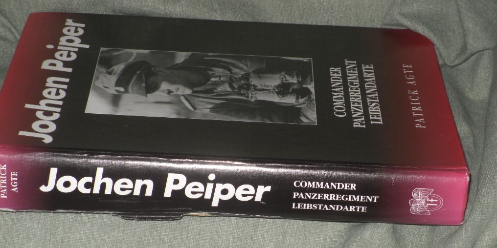 Jochen Peiper Commander Hardcover by Patrick Agte Acceptable