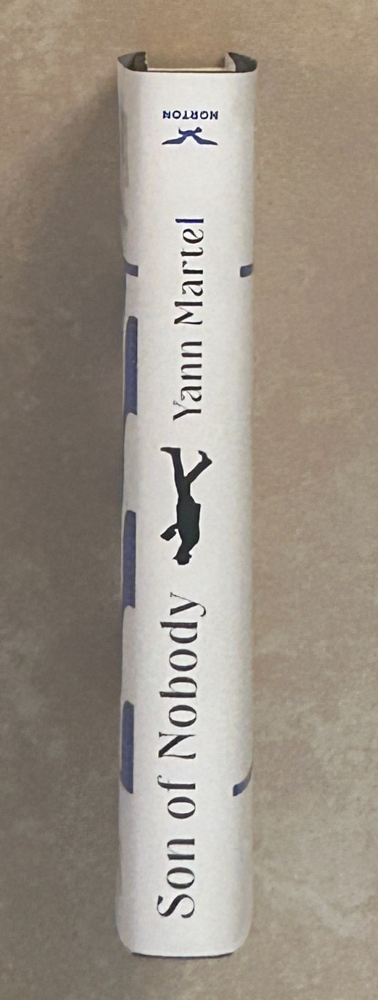 Son of Nobody by Yann Martel–HC 1st/1st–Trojan War–SIGNED