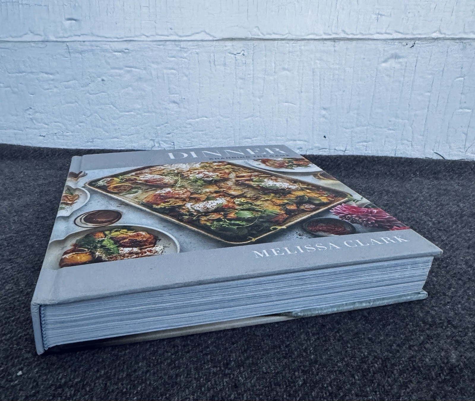Dinner: Changing the Game Cookbook 1st Edition Melissa Clark Hardcover 2017