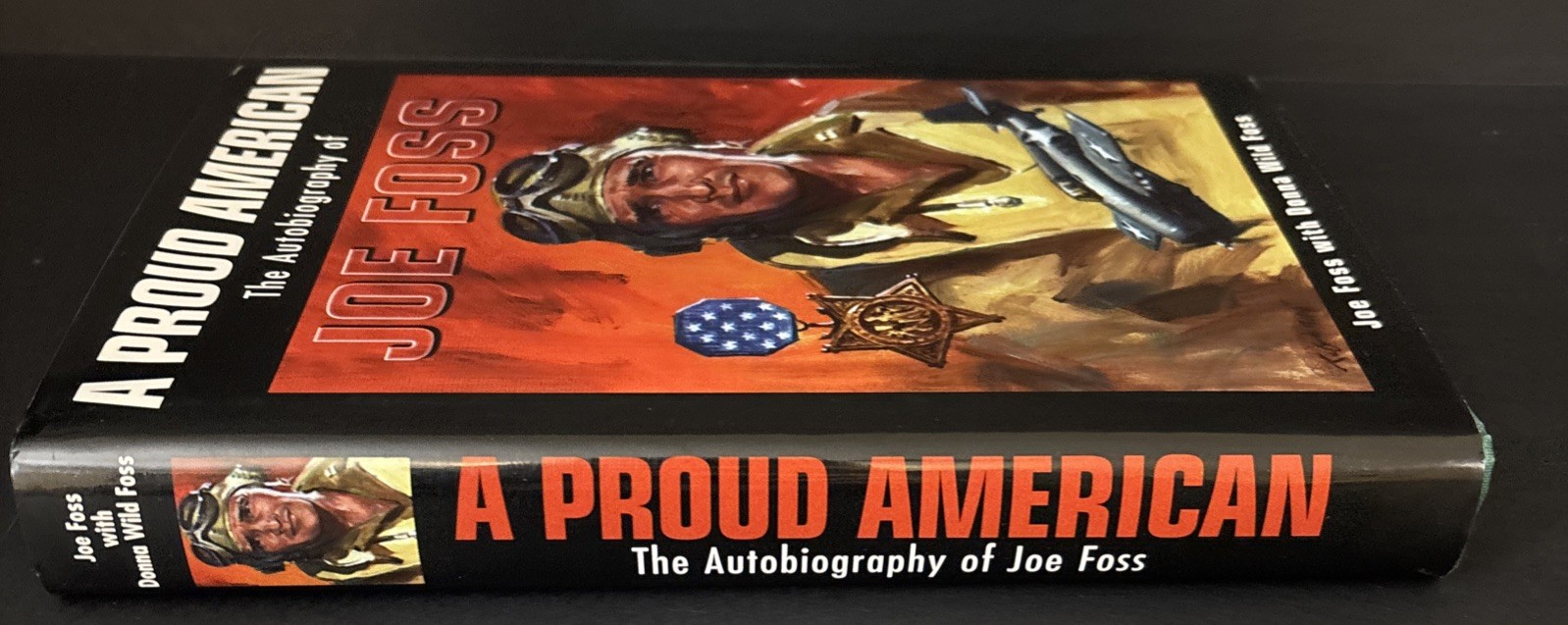 A Proud American: The Autobiography of Joe Foss~Military Hist~Marine~WW2~$2 SHIP