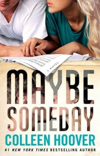 Maybe Someday – Paperback By Hoover, Colleen – VERY GOOD