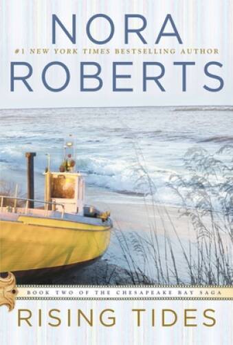 Rising Tides (Chesapeake Bay Saga) – Paperback By Roberts, Nora – VERY GOOD