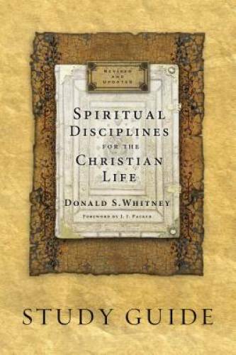 Spiritual Disciplines for the Christian Life Study Guide – Paperback – GOOD