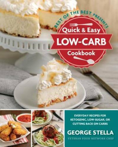Quick & Easy Low-Carb Cookbook (Best of the Best Presents) – GOOD