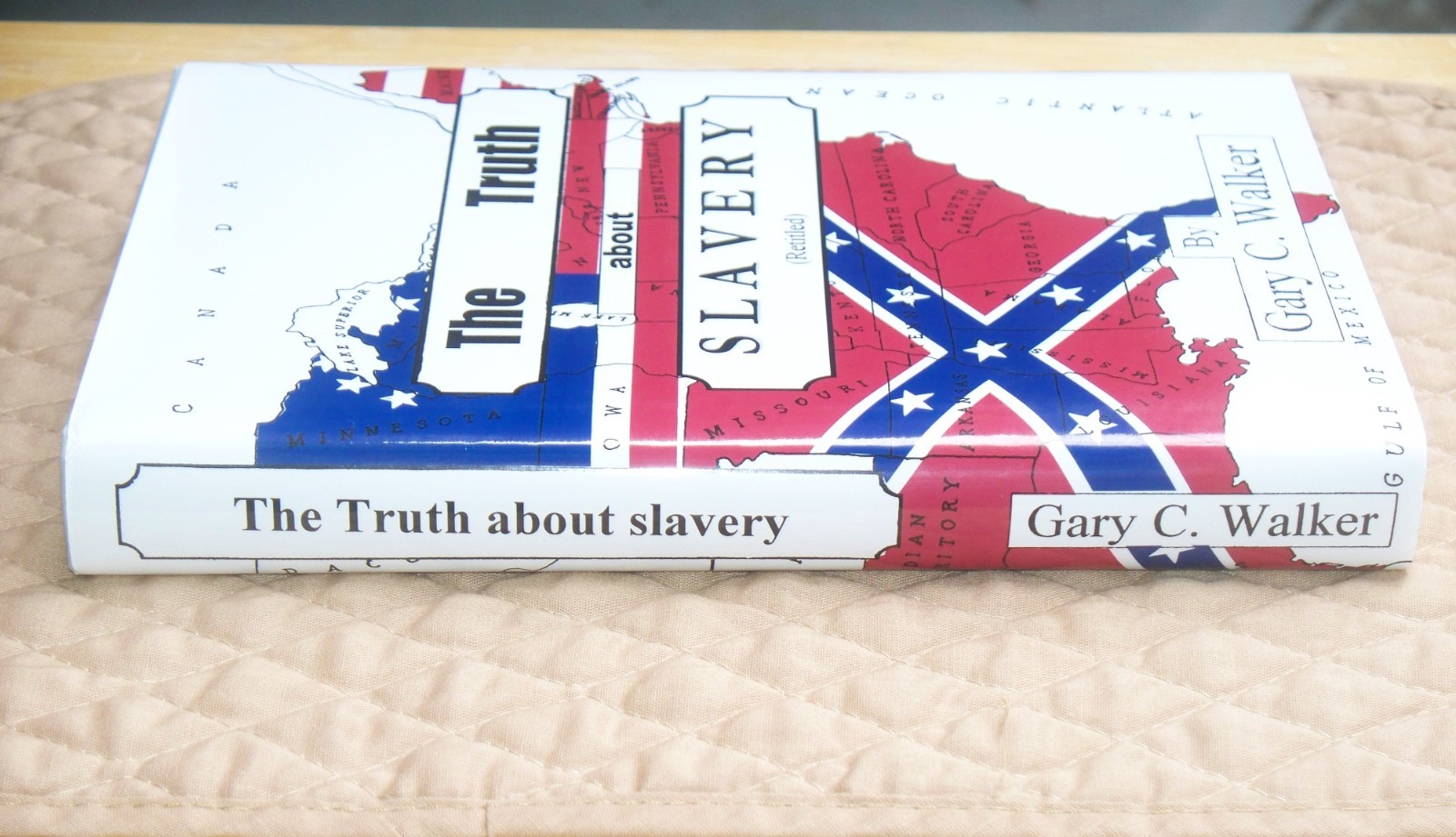 The Truth About Slavery Hardcover Book Signed by Gary C Walker 1997