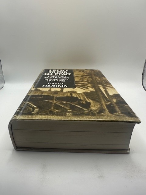 A Peace to End All Peace: Creating the Modern Middle East 1914-1922 (Ex Library)