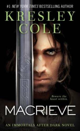 MacRieve (Immortals After Dark) – Mass Market Paperback By Cole, Kresley – GOOD