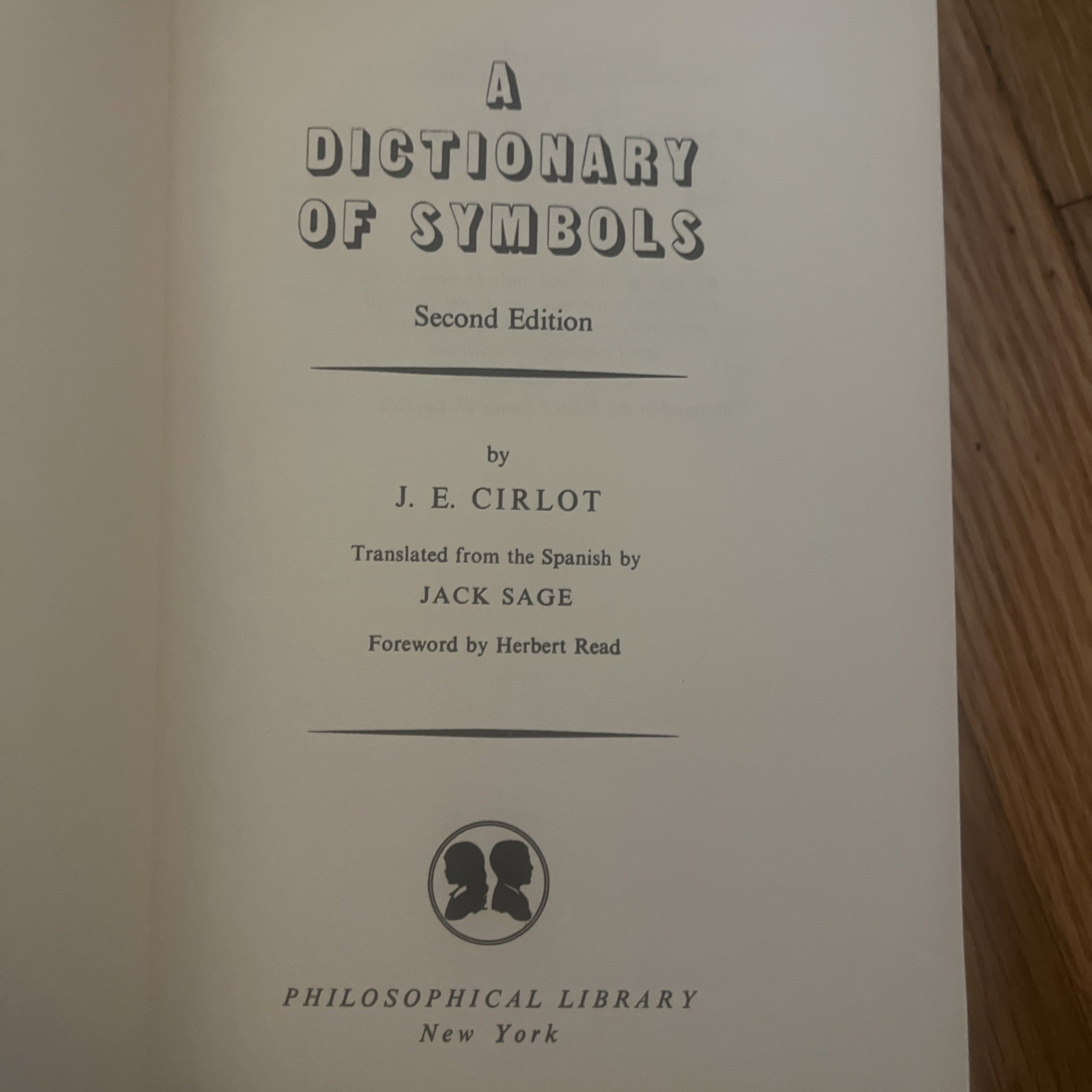 A Dictionary of Symbols J.E. Cirlot 1971 2nd Edition (Mythology Occult More)