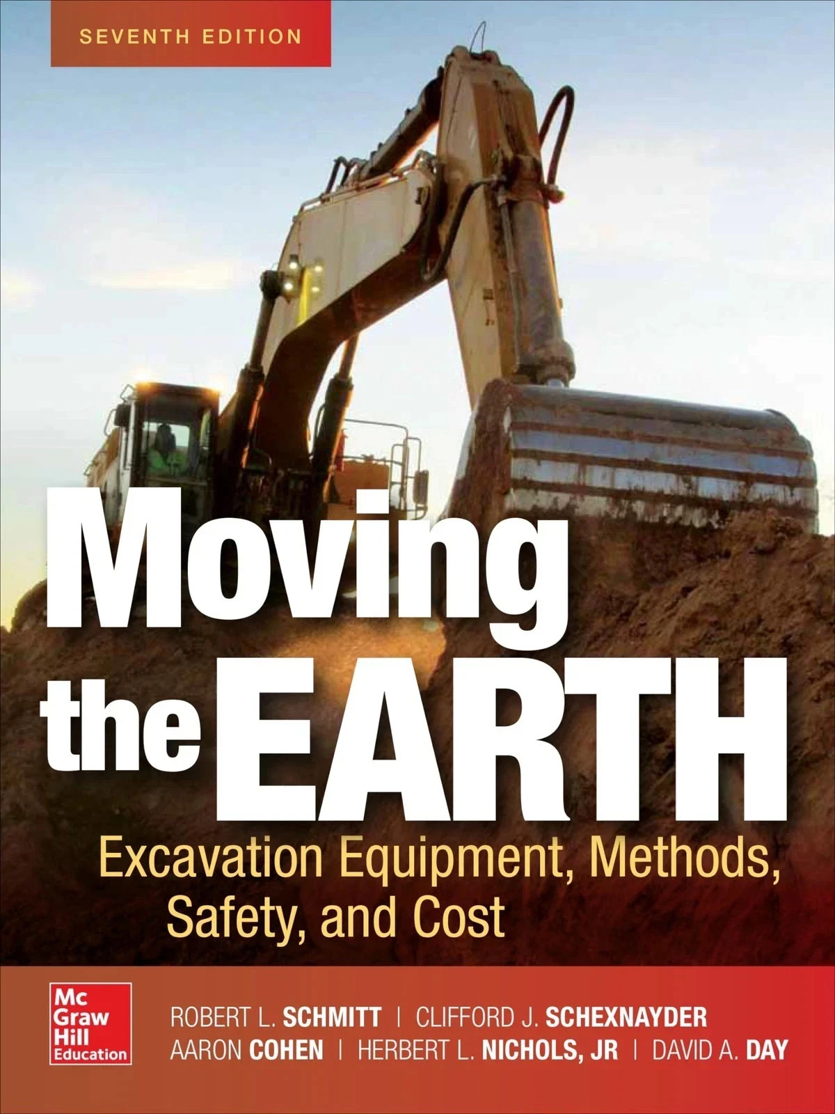 Moving the Earth: Excavation Equipment, Methods, Safety, – 9781260011647