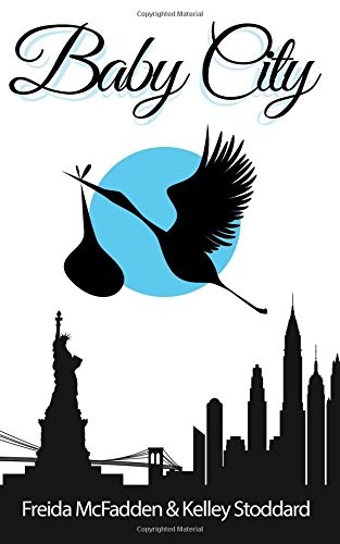Baby City: An Inside Look into Labor & Delivery – McFadden, Freida|Stoddard,…