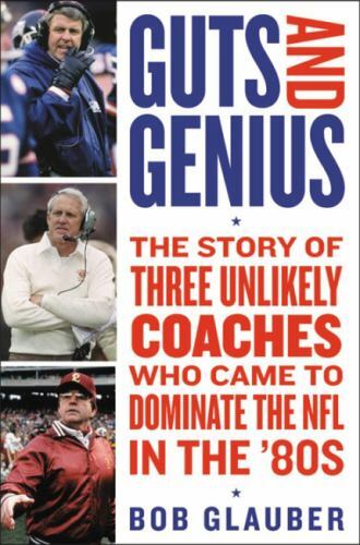 Guts and Genius: The Story of Three Unlikely- hardcover, 153876041X, Bob Glauber