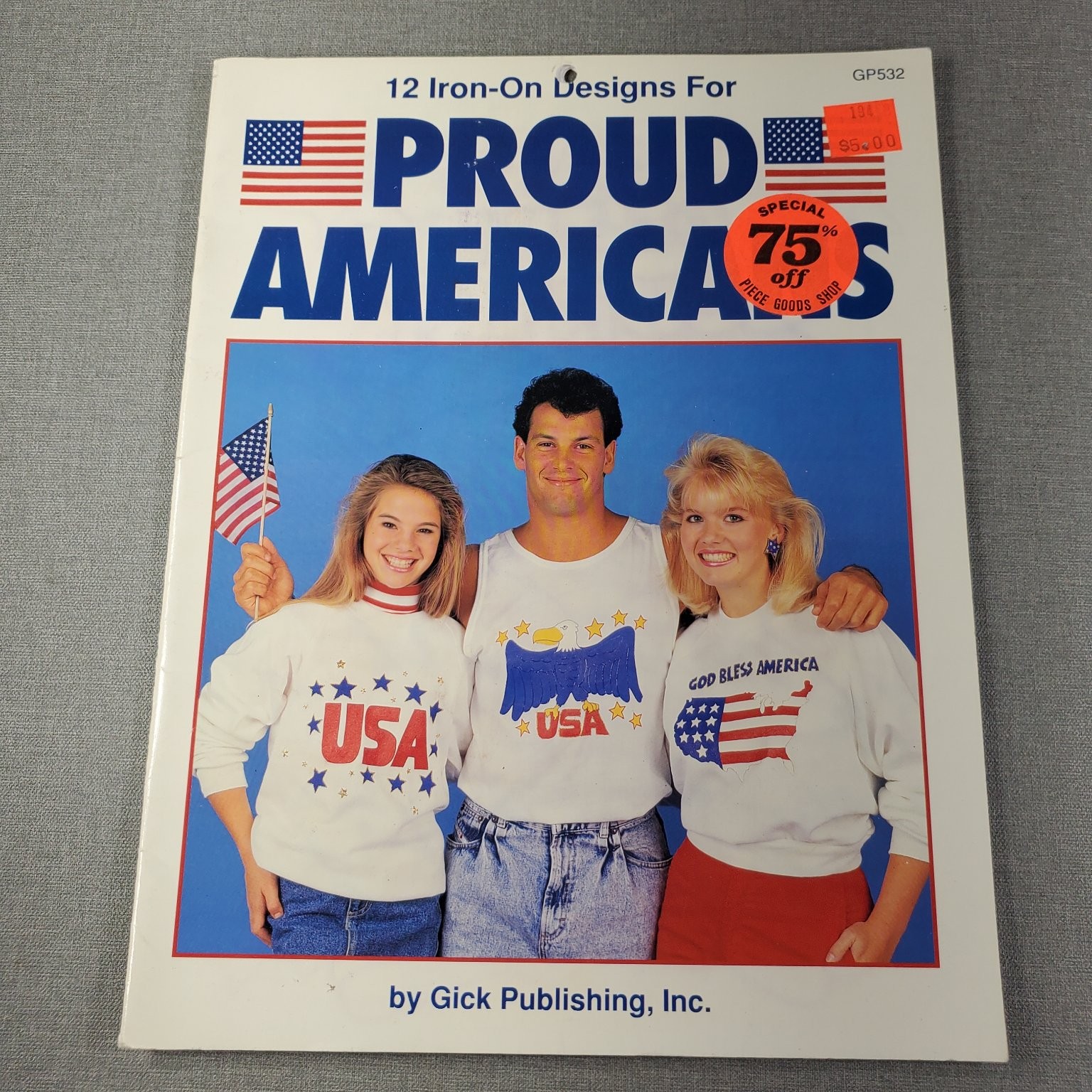Proud Americans Gick Publishing 1991 12 Iron-On Designs Crafts