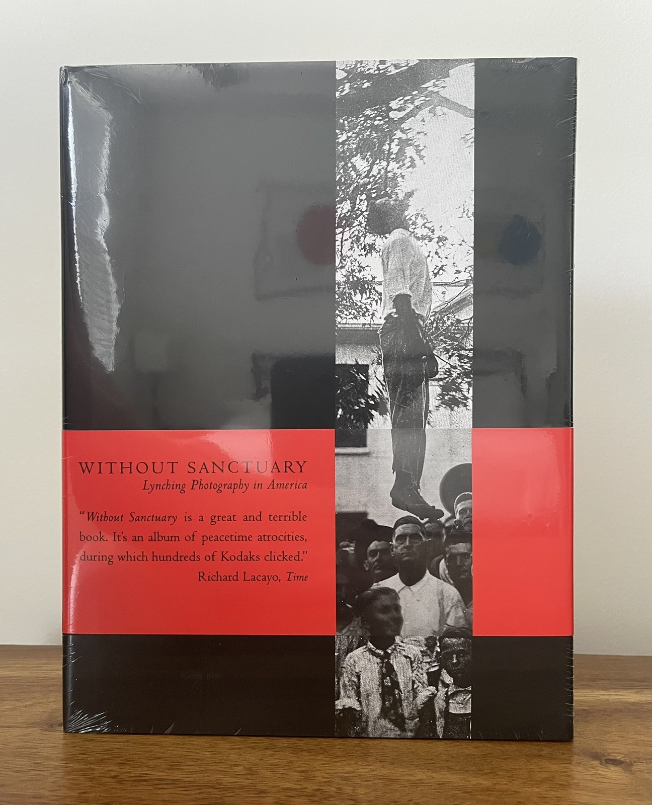 Without Sanctuary: Lynching Photography in America by James Allen, Hardcover