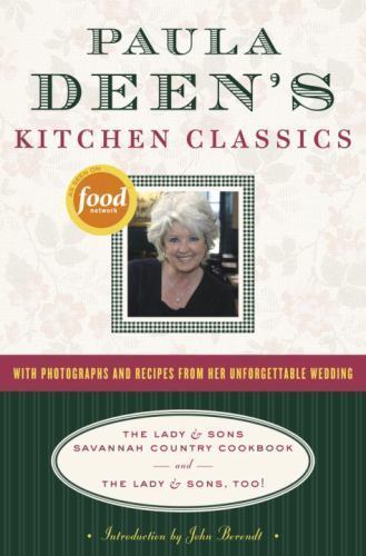 Paula Deen’s Kitchen Classics: The Lady & Sons Savannah Country Cookbook and…