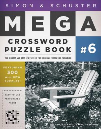 Simon & Schuster Mega Crossword Puzzle Book: 300 Never-Before-Published Cro…
