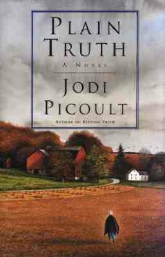 Plain Truth – Hardcover By Picoult, Jodi – GOOD