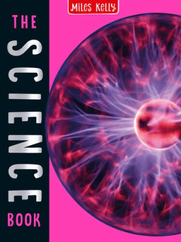 The Science Book: 160 Pages Packed Full of Amazing Photos and Fantasti – GOOD