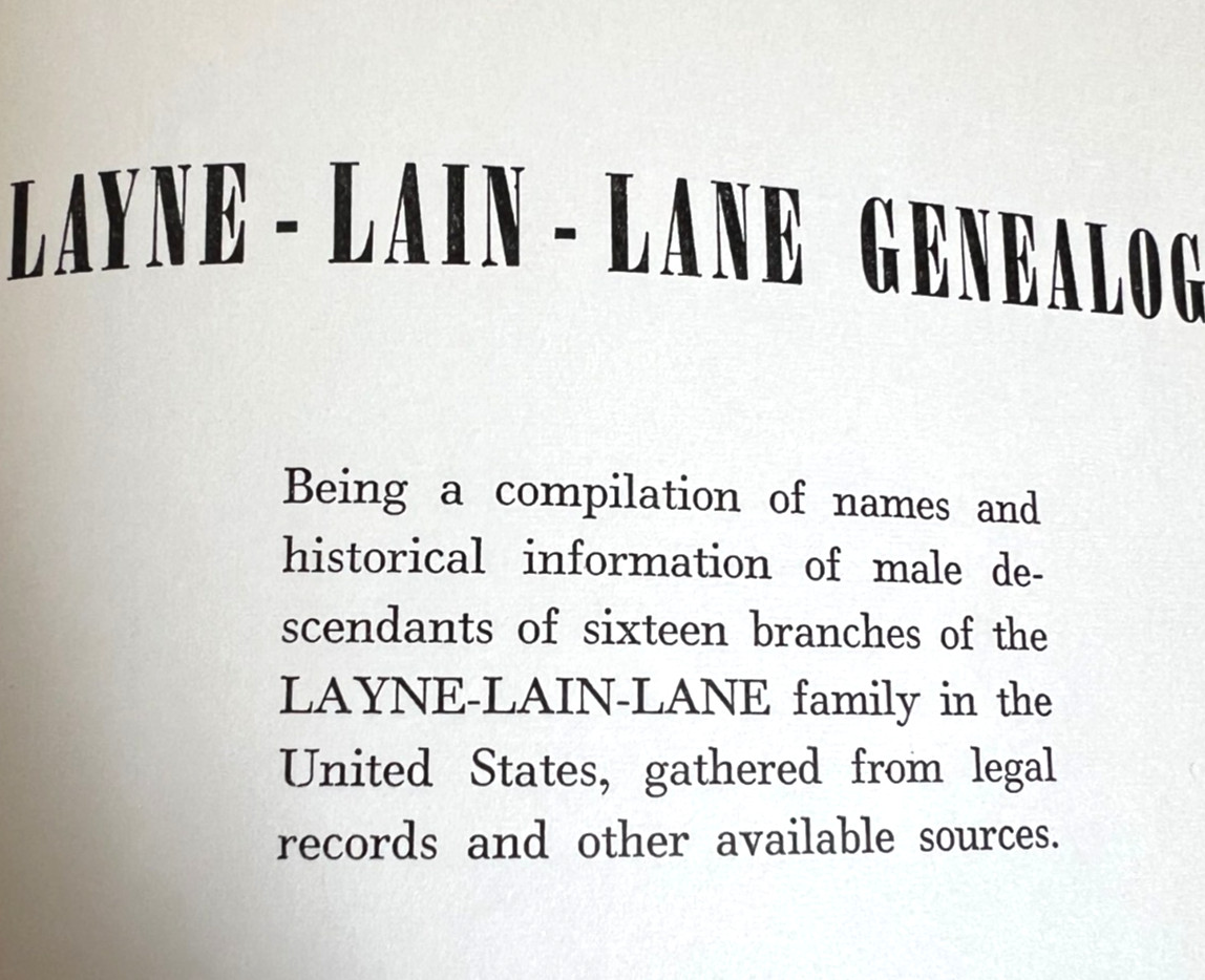 LAYNE LAIN LANE GENEALOGY by Floyd Benjamin Layne 1962 first edition 336 pages