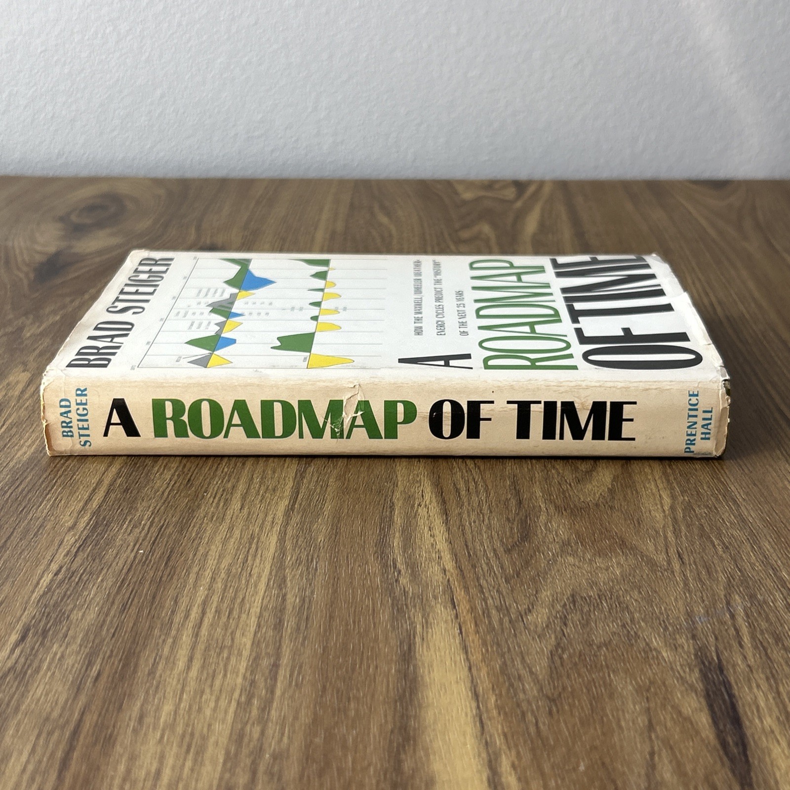 A Roadmap of Time Maxwell/Wheeler Weather-Energy Brad Steiger Vintage Hardcover
