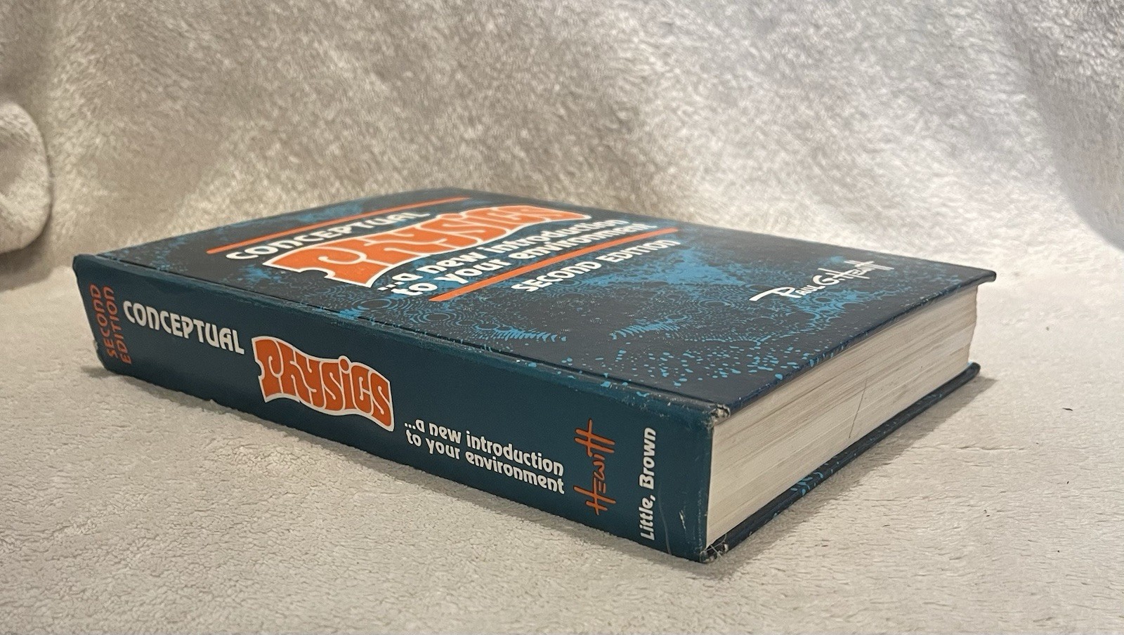 Conceptual Physics A New Introduction To Your Environment By Paul G. Hewitt 1974