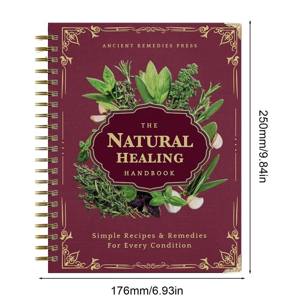 The Natural Healing Handbook, Spiral-Bound Guide for Herbal Remedies and Natural