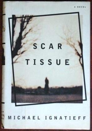 Scar Tissue – Ignatieff, Michael – Good – See condition notes