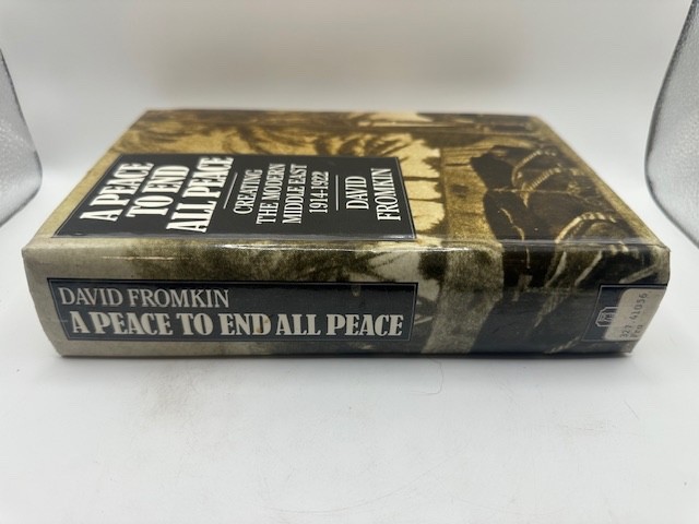 A Peace to End All Peace: Creating the Modern Middle East 1914-1922 (Ex Library)