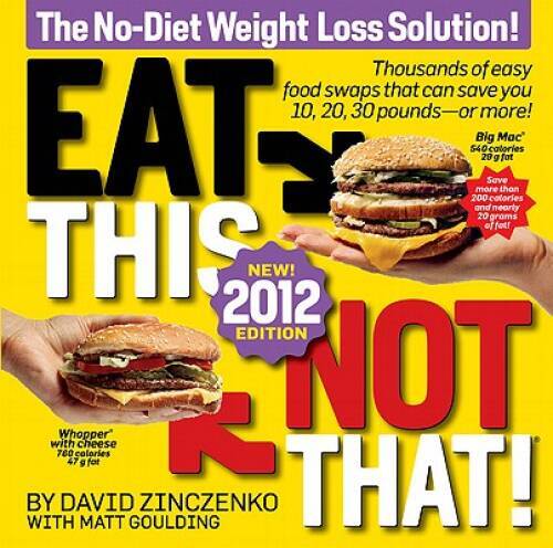 Eat This, Not That! 2012: The No-Diet Weight Loss Solution – VERY GOOD