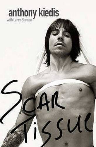 Scar Tissue – Paperback By Kiedis, Anthony – GOOD