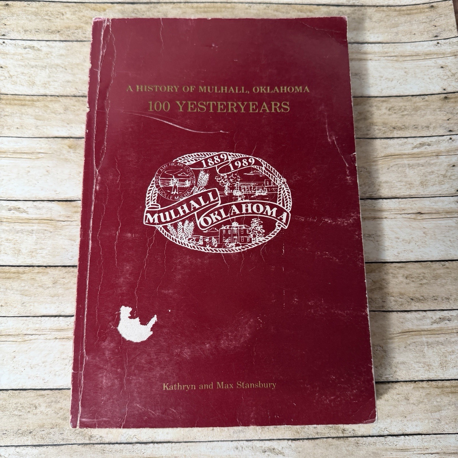 A History of Mulhall Oklahoma 100 Yesteryears 1988 First Edition Genealogy Photo