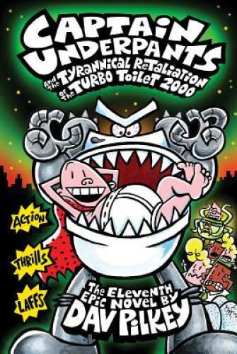 Captain Underpants and the Tyrannical Retaliation of the Turbo Toilet 200 – GOOD