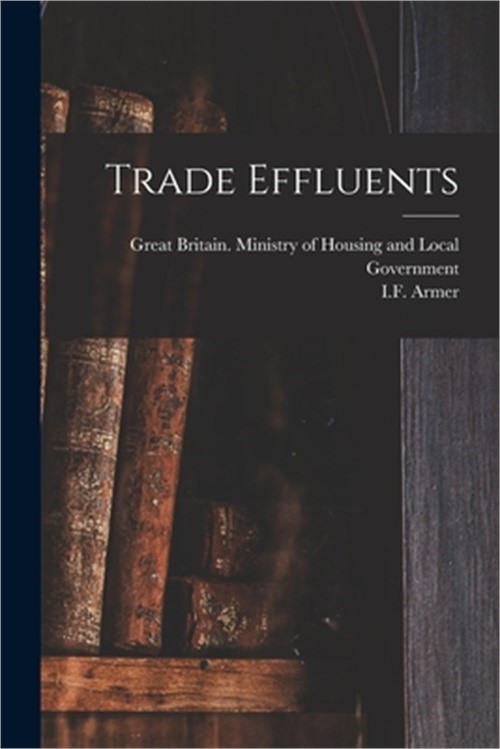 Trade Effluents (Paperback or Softback)