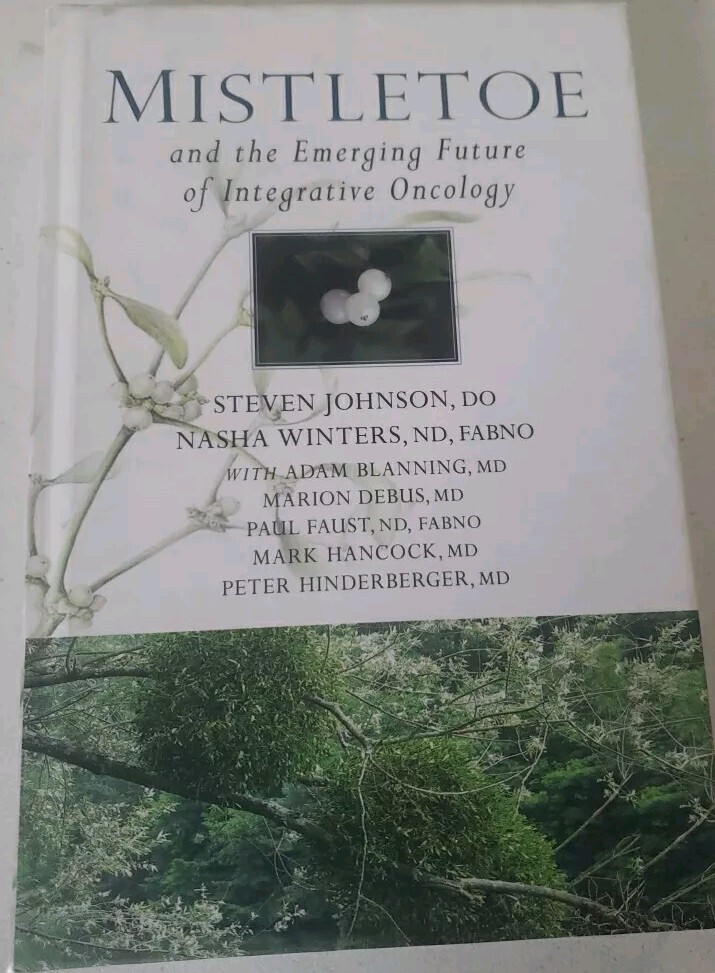 Johnson, Winters MISTLETOE AND THE EMERGING FUTURE OF INTEGRATIVE ONCOLOGY HC Bo