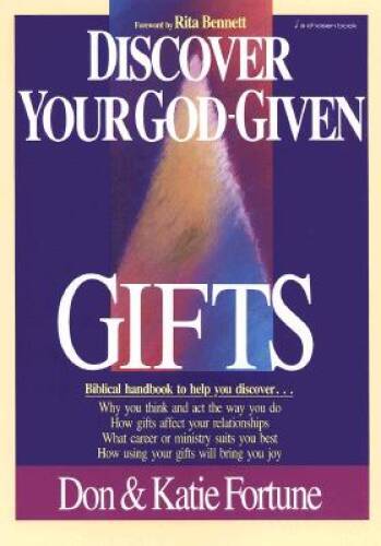 Discover Your God-Given Gifts – Paperback By Fortune, Don – VERY GOOD