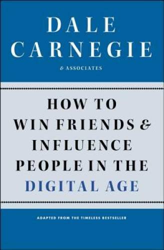 How to Win Friends and Influence People in the Digital Age – Paperback – GOOD