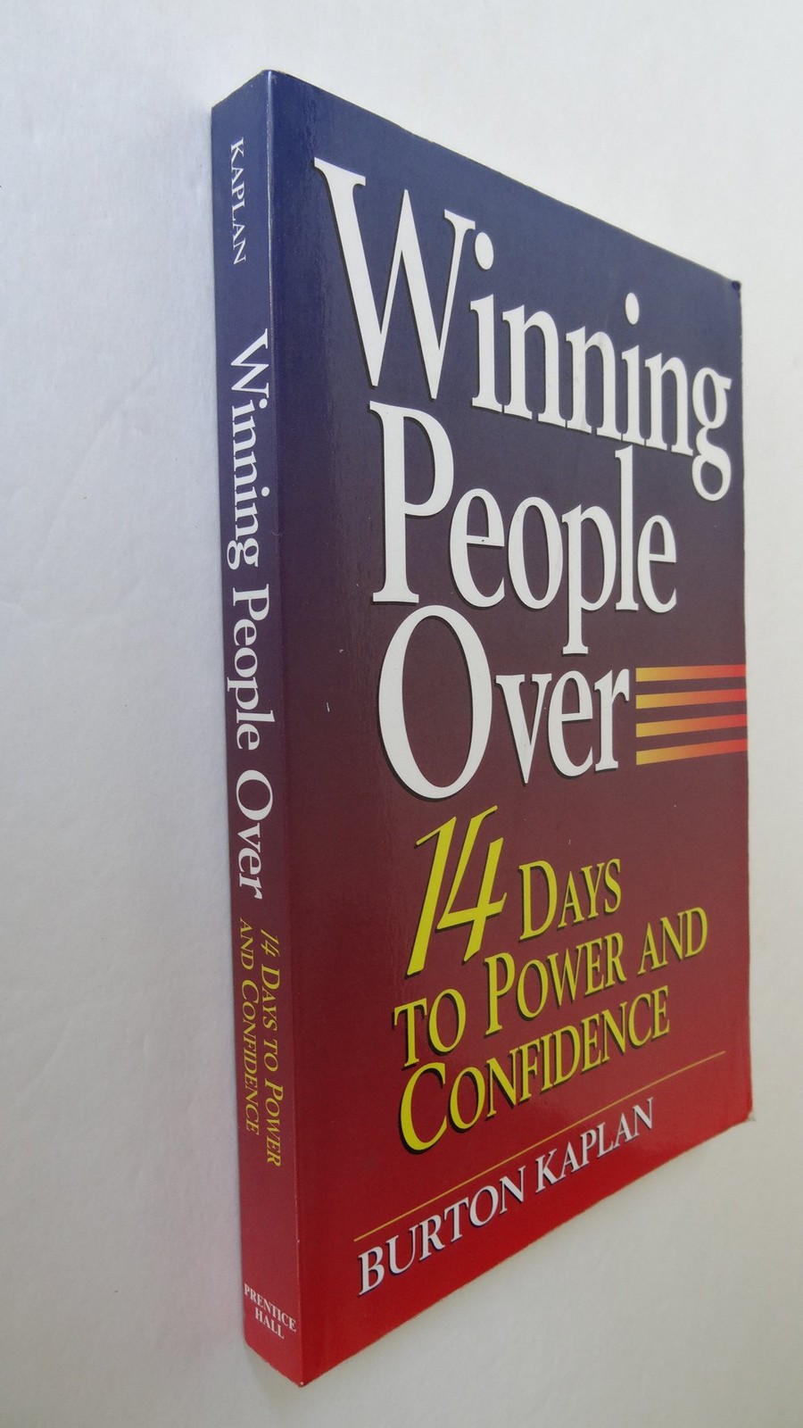 Winning People Over: 14 Days to Power & Confidence