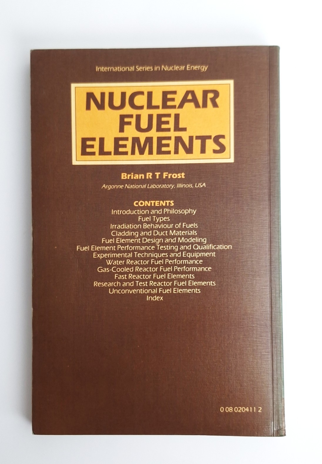 Nuclear Fuel Elements: Design, Fabrication and Performance- Ex-Library VG
