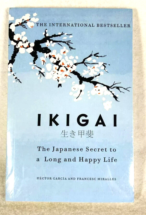 Ikigai: The Japanese secret to a long and happy life – Paperback