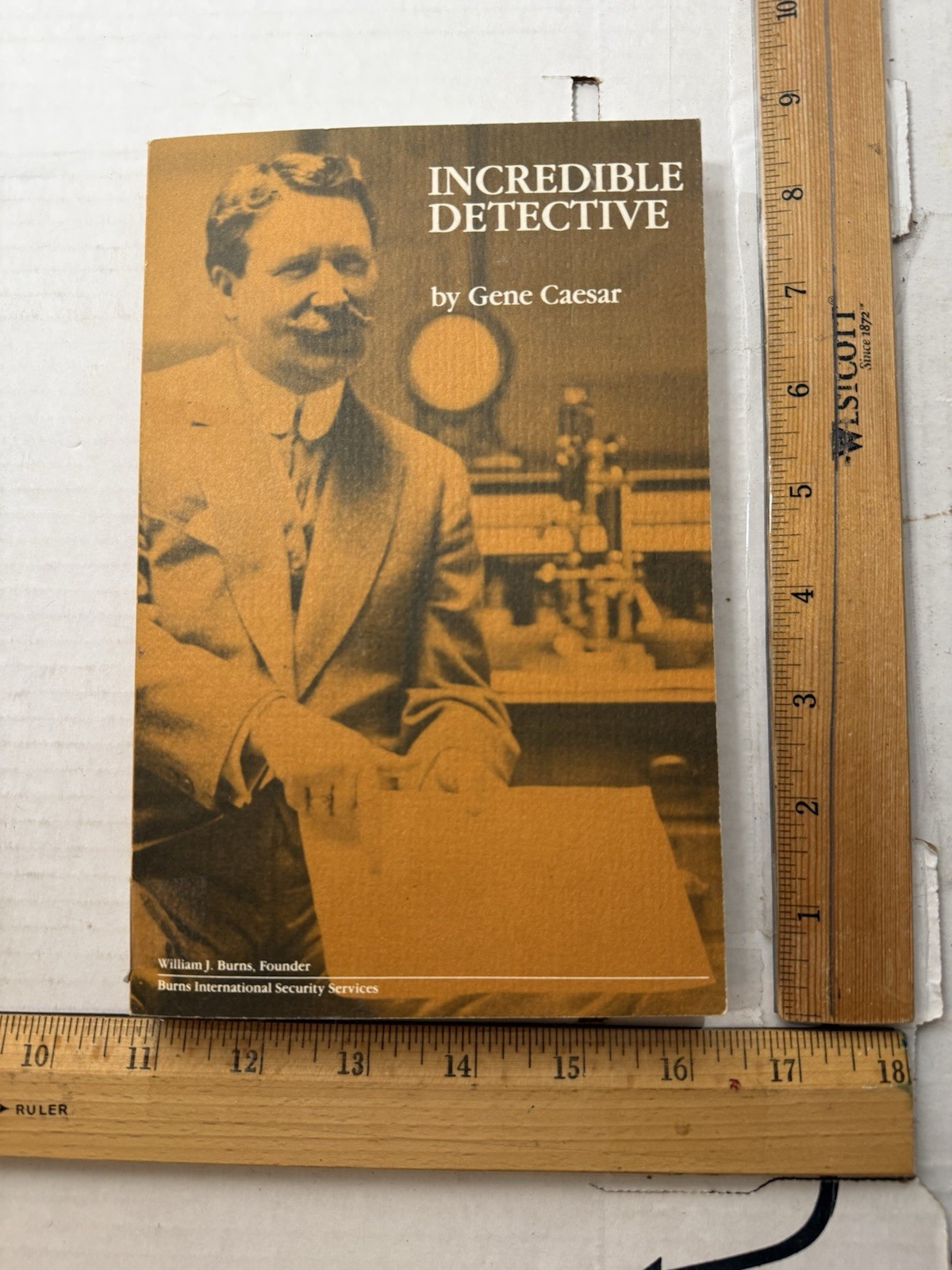 Incredible Detective, Gene Caesar, 1989, Biography of William J Burns, Trade PBK
